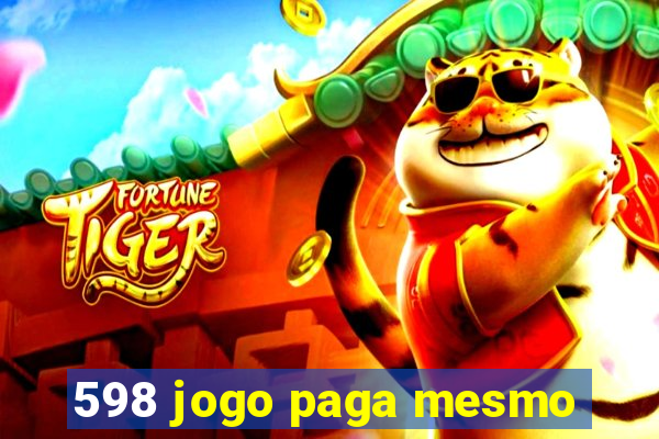 598 jogo paga mesmo